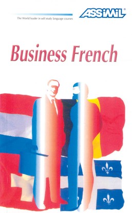 Goyal Saab ASSIMIL Business French with Ease : Book + 4 CDs 